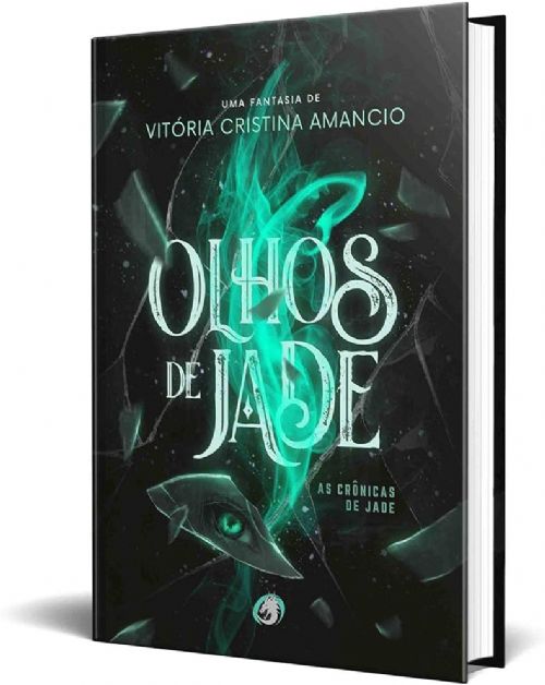 Olhos De Jade - As Crônicas de Jade