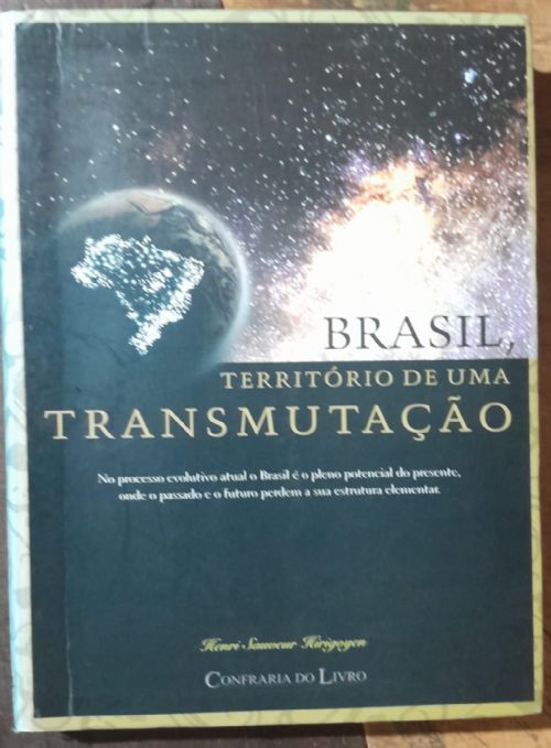 Brasil, Território de uma Transmutação