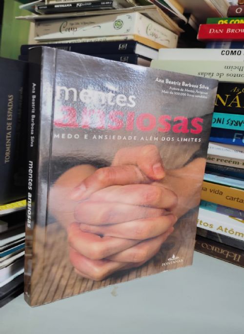 Mentes Ansiosas - Medo e Ansiedade Além dos Limites