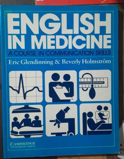 English in medicine - A course in communication skills