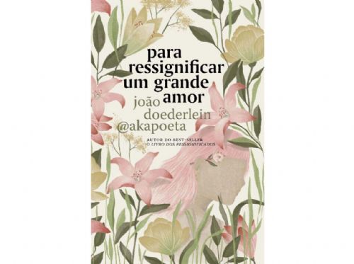 Para ressignificar um grande amor