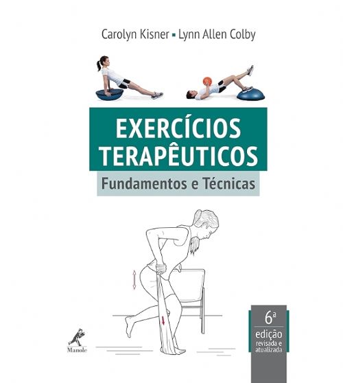 Exercícios terapêuticos - Fundamentos e técnicas