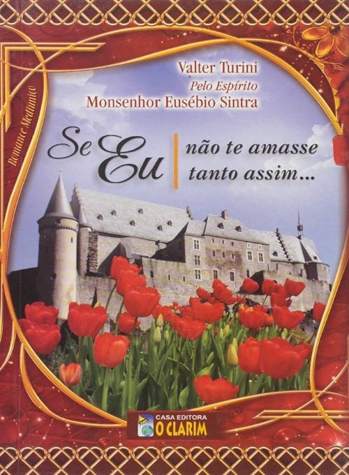 Se eu não te amasse tanto assim...