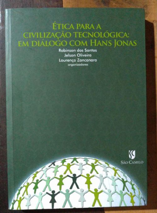 Ética Para a Civilização Tecnológica - Em Diálogo Com Hans Jonas
