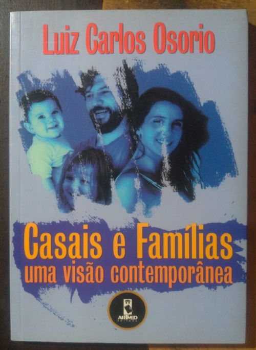 Casais e famílias - Uma visão contemporânea