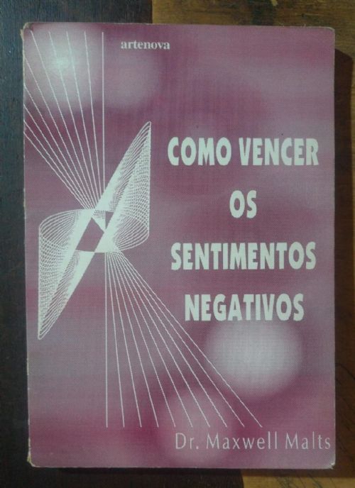 Como Vencer os Sentimentos Negativos