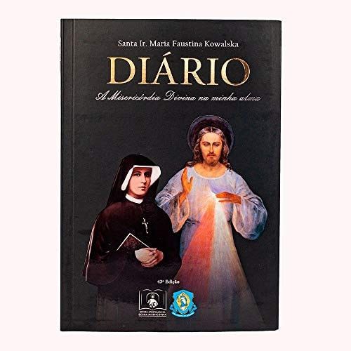 Diário - A Misericórdia Divina na Minha Alma