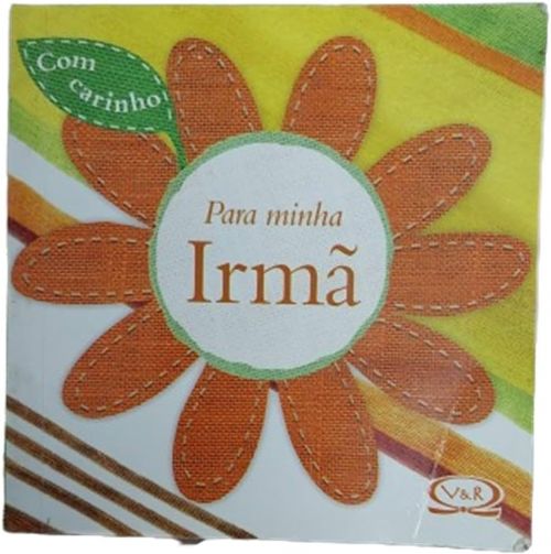 Com carinho - Para minha Irmã