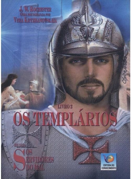 Os Templários Vol. 2 - Os Servidores do Mal