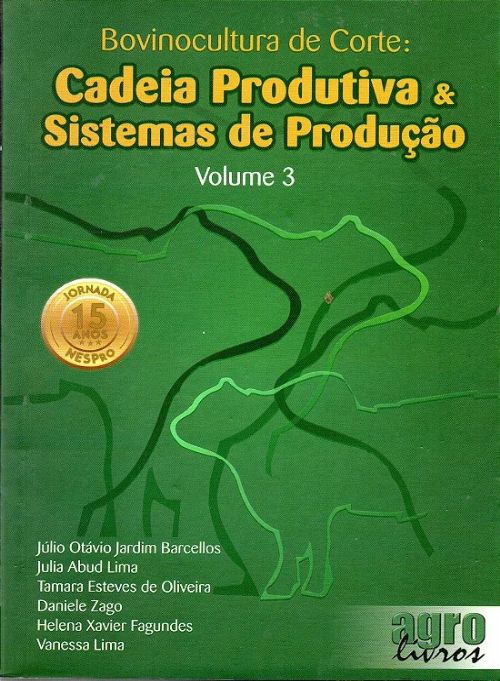 Bovinocultura de corte Vol. 3 - Cadeia produtiva e sistemas de produção