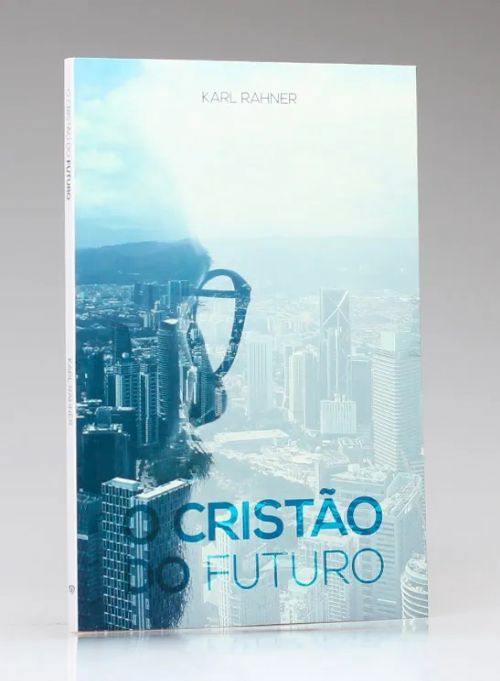 O Cristão do Futuro