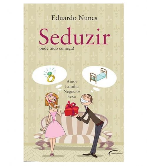 Seduzir - Onde Tudo Começa!