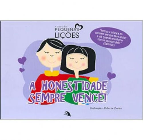 A honestidade sempre vence!