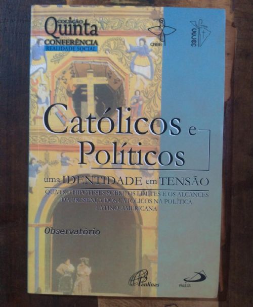 Católicos e políticos - Uma identidade em tensão