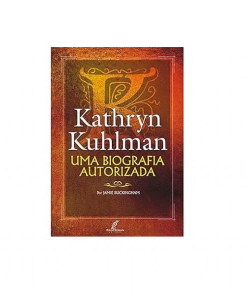 Kathryn Kuhlman - Uma biografia autorizada
