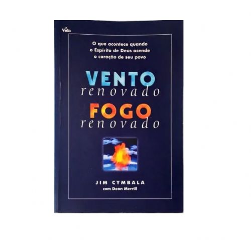 Vento Renovado Fogo Renovado