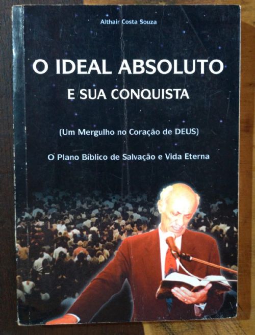 O Ideal Absoluto e Sua Conquista - Um mergulho no coração de Deus