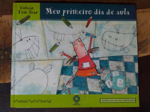 Tris-Trás - Meu primeiro dia de aula