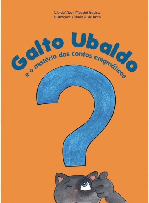 Galto Ubaldo e o mistério dos constos enigmáticos