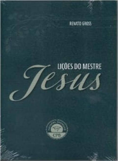 Lições do mestre jesus