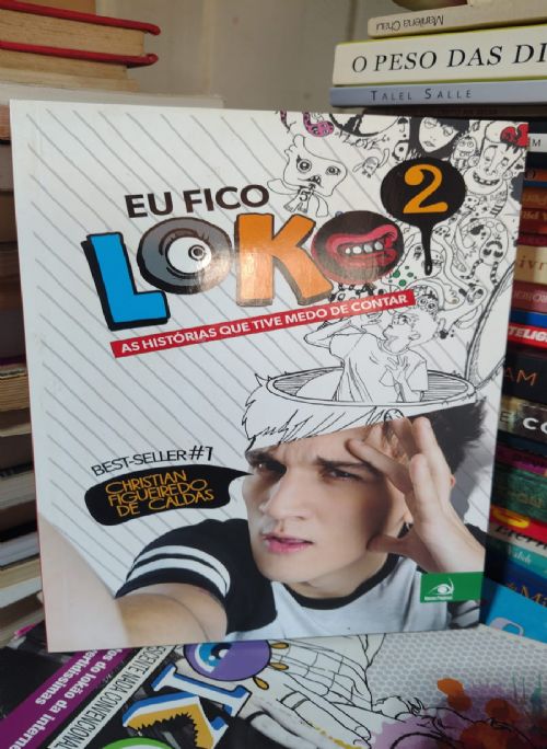 Eu Fico Loko 2 - As Histórias Que Tive Medo de Contar