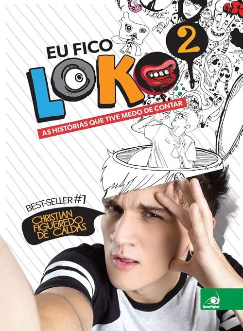 Eu Fico Loko Vol. 2 - As Histórias Que Tive Medo de Contar