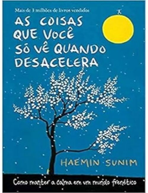 As coisas que você só vê quando desacelera