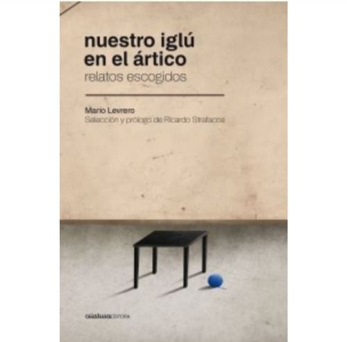 Nuestro iglú en el ártico - Relatos Escogidos