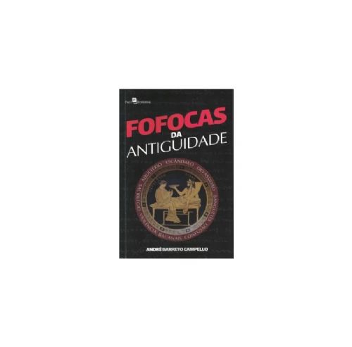 Fofocas da antiguidade