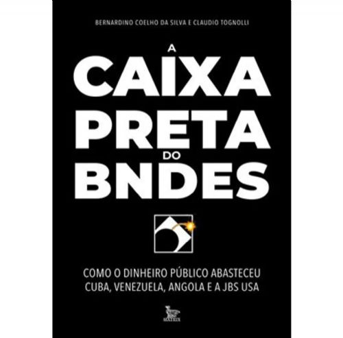 A caixa preta do BNDES