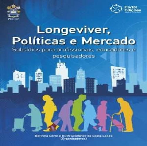 Longeviver, políticas e mercado