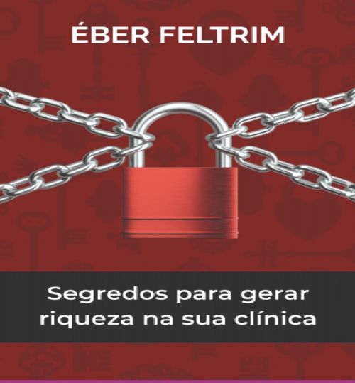 Segredos para gerar riqueza na sua clínica