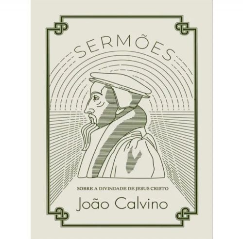 Sermões sobre a divindade de Jesus Cristo