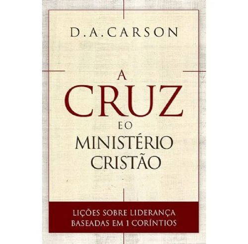A Cruz e o Miisterio Cristao