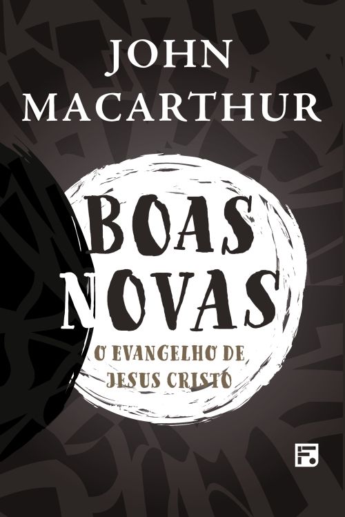 Boas novas - O evangelho de Jesus Cristo