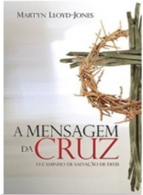 A mensagem da cruz