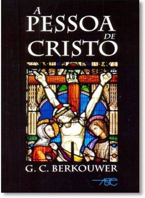 A Pessoa de Cristo