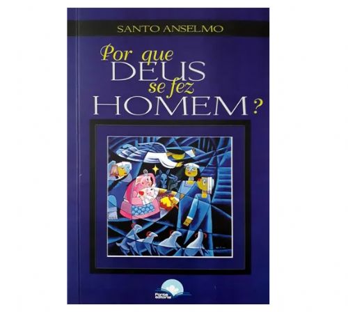 Por que Deus se fez homem?