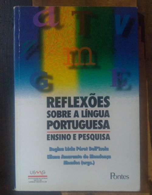 Reflexões Sobre a Língua Portuguesa - Ensino e Pesquisa