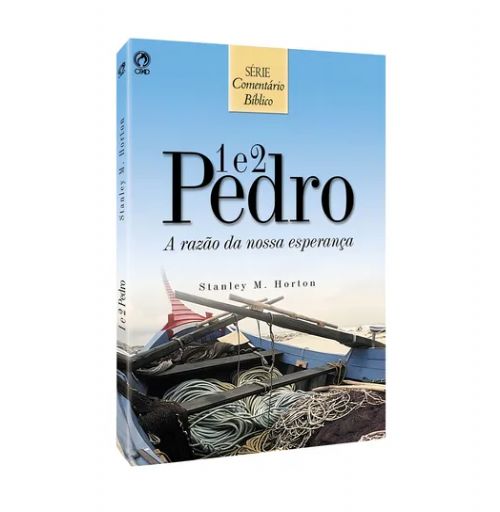 1 e 2 Pedro - A razão da nossa esperança