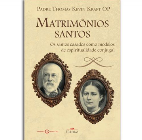 Matrimonios Santos - Os santos casados como modelos de espiritualidade conjugal