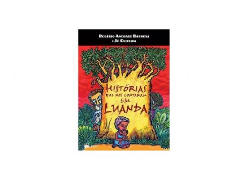 Histórias que nos contaram em Luanda