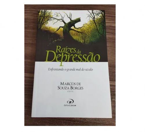 Raízes da depressão - Enfrentando o grande mal do século