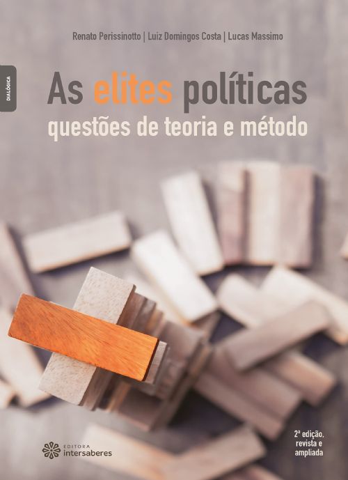As elites políticas - Questões de teoria e método