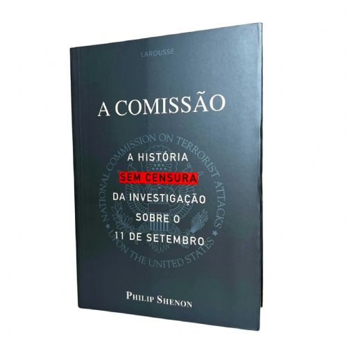 A Comissão - A História Sem Censura da Investigação Sobre o 11 de Setembro
