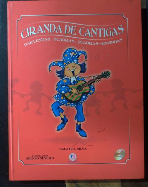 Ciranda de cantigas parlendas, quadras, quadras-adivinhas Autografado