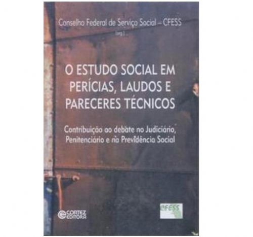 O estudo social em perícias, laudos e pareceres técnicos