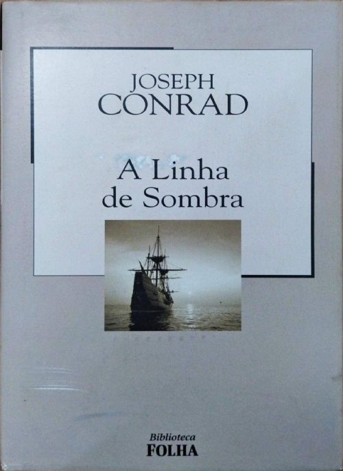 A Linha da Sombra - Uma Confissão