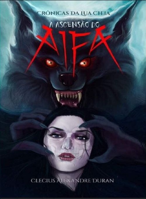 Crônicas da Lua Cheia - A Ascensão do Alfa