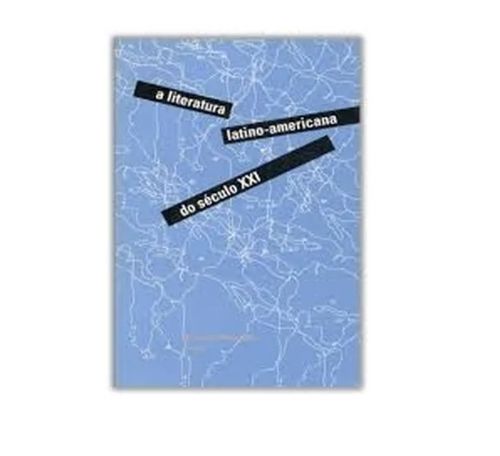 A literatura latino-americana do século XXI